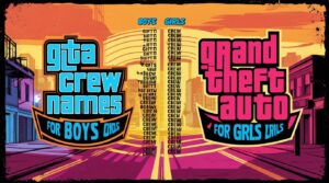 GTA Crew Names For Boy And Girls