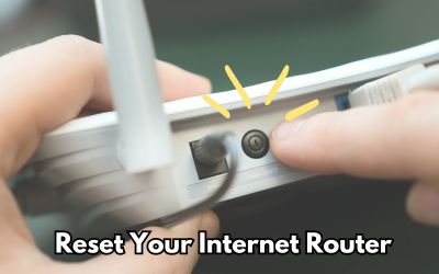 Reset your Internet Router